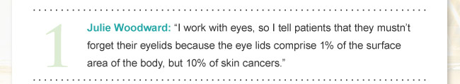Julie Woodward - Patients mustn't forget their eyelids