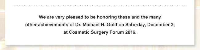We are pleased to honor Dr. Gold on Sat, Dec 3 at CSF 2016