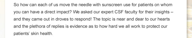 So how can each of us move the needle with sunscreen use for patients?